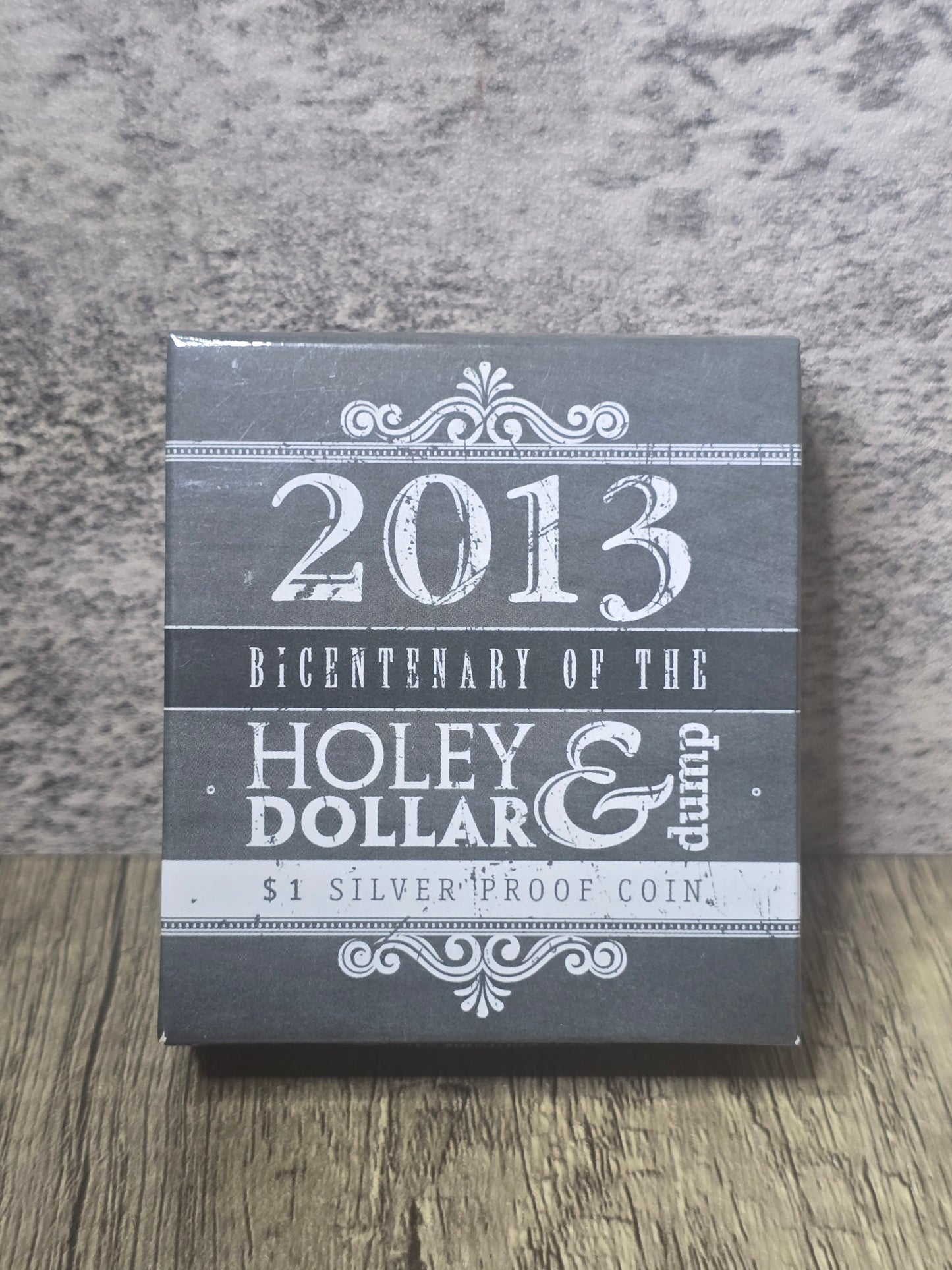 2013 Holey Dollar & Dump Silver Proof $1