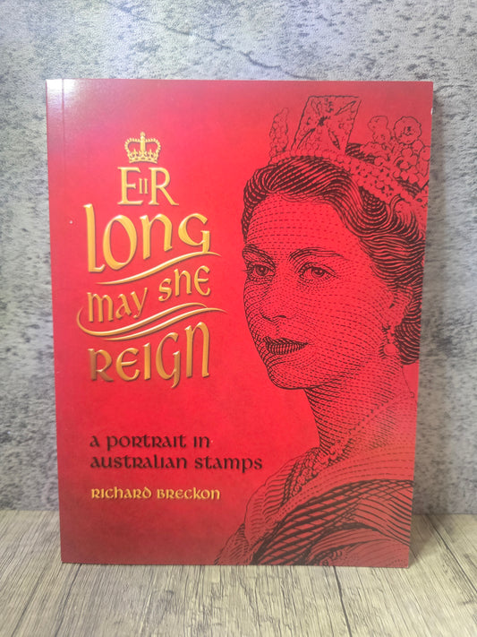 Long May She Reign, A Portrait In Australian Stamps, Prestige Stamp Booklet, Unused