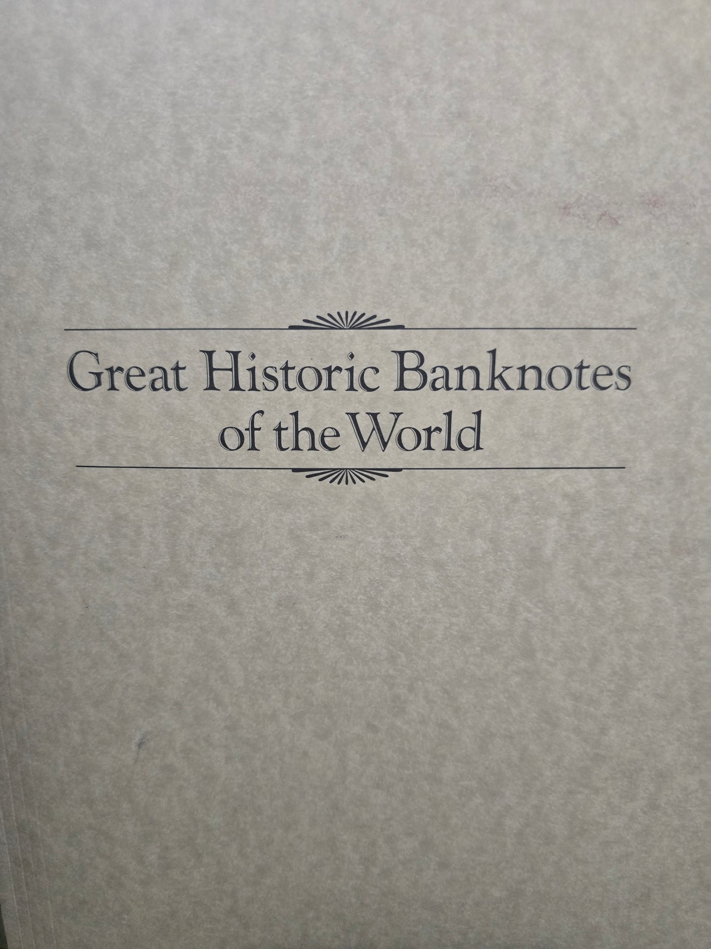 Great Historical Banknotes of the World Collection (73 notes)
